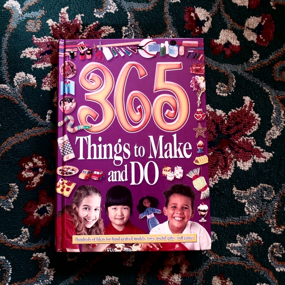 365 Things To Make and Do Book for Kids